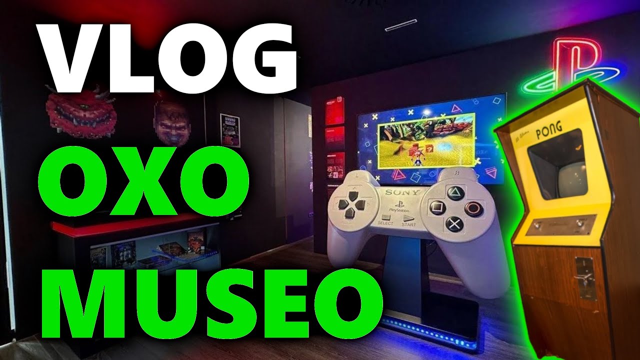 VLOG OXO MUSEO MADRID | Global Geek 📹🎮