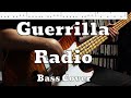 Rage Against The Machine - Guerrilla Radio (Bass Cover) Tabs and Score