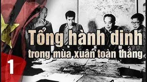 1.514 Tổng hành dinh trong mùa xuân toàn thắng - Đại tướng Võ Nguyên Giáp (Bản đầy đủ)