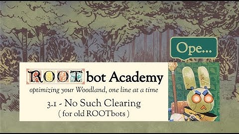 No Such Clearing for old ROOTbots (ROOTbot Academy #3.1)