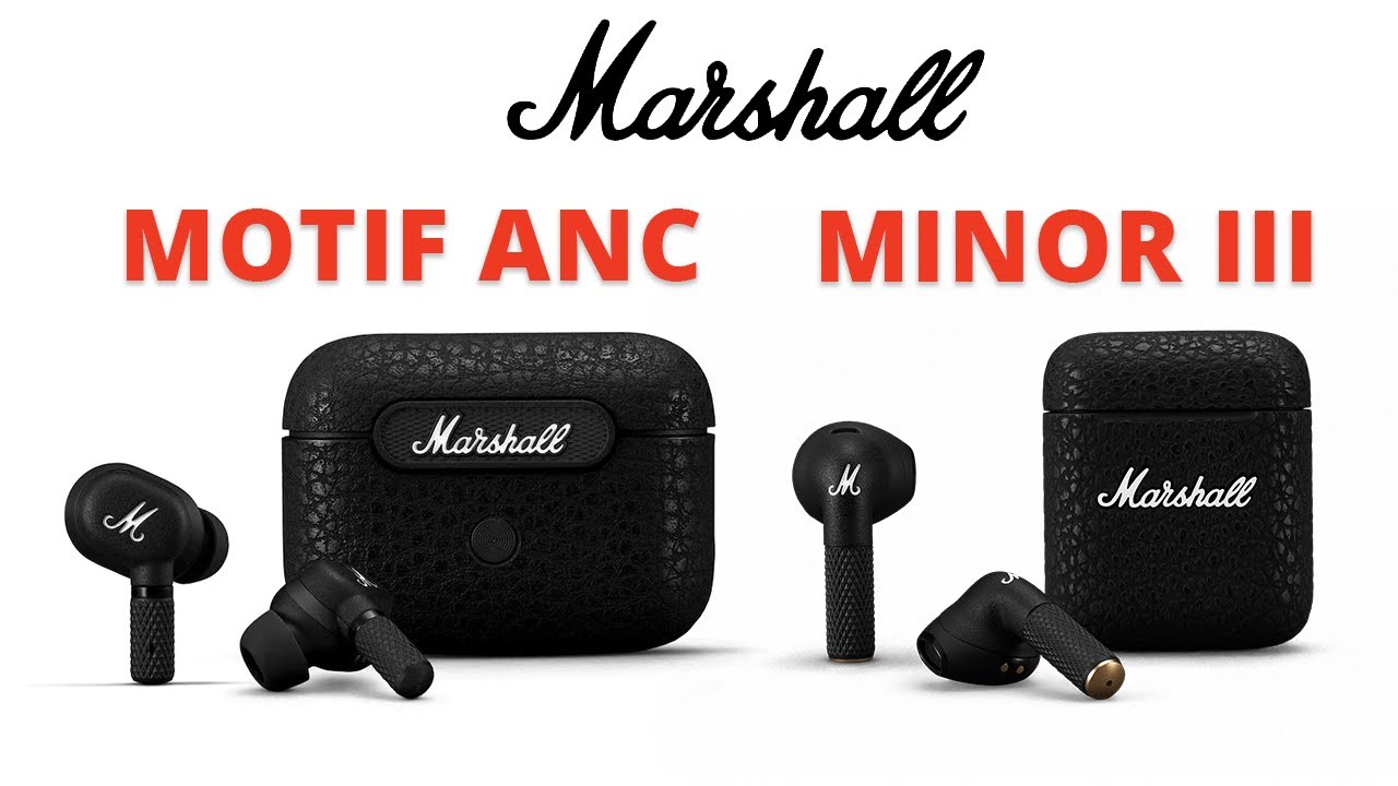 Marshall Motif ANC - Their First ANC Earbuds & Marshall Minor III