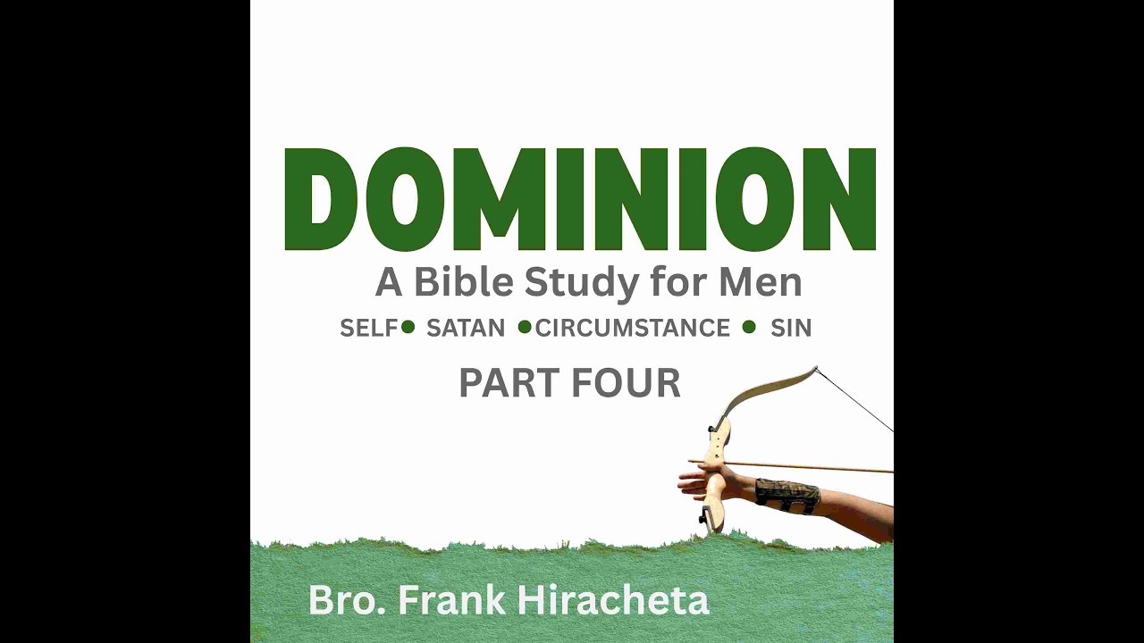 Dominion Bible study Lesson 4 - Frank Hiracheta