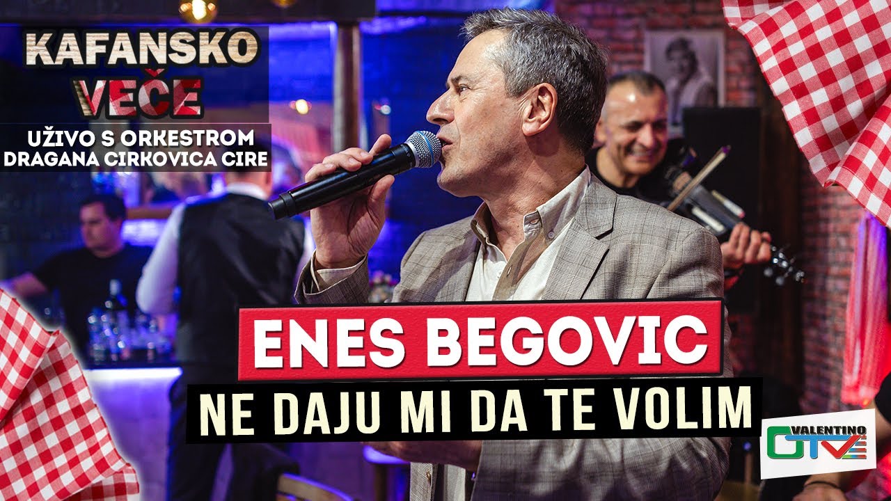 ENES BEGOVIC - NE DAJU MI DA TE VOLIM | UZIVO (ORK. DRAGAN CIRKOVIC CIRA) |2022 | OTV VALENTINO
