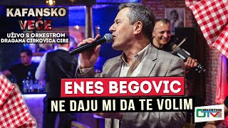 ENES BEGOVIC - NE DAJU MI DA TE VOLIM | UZIVO (ORK. DRAGAN CIRKOVIC CIRA) |2022 | OTV VALENTINO Resimi