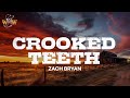 Zach Bryan Crooked Teeth Lyrics mp3
