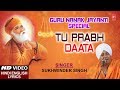 Guru nanak jayanti special i tu prabhu daata i sukhwinder singh i full i halla bol