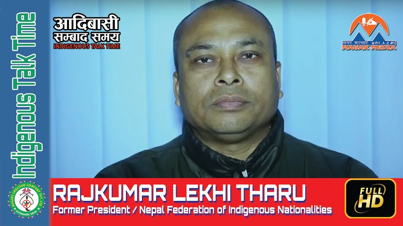Indigenous Talk Time | NEFIN Former President Rajkumar Lekhi Tharu | Magar Media | Magars Creation