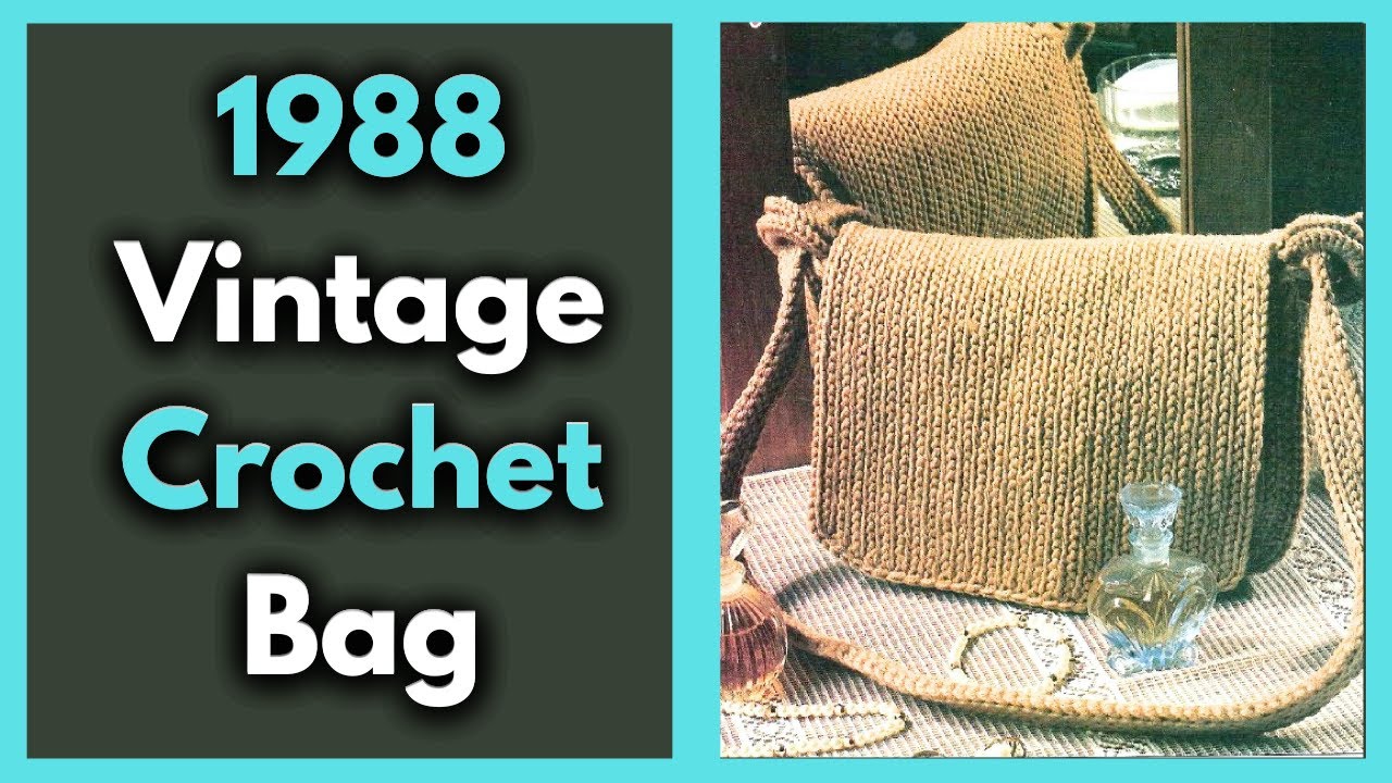 1988 Vintage Crochet Bag That Looks Like Knit | Tutorial