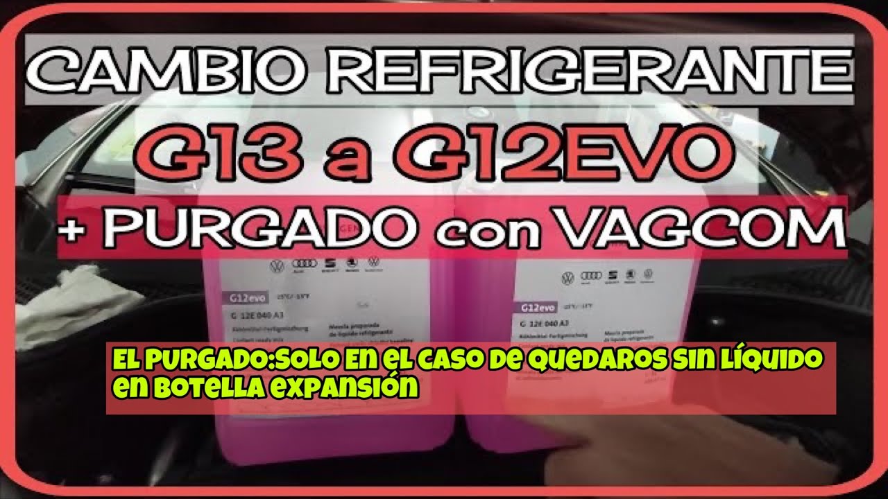 CAMBIO REFRIGERANTE G13 A G12EVO + PURGADO CON VAGCOM EN MOTORES GRUPO VW TDI