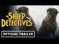 The Sheep Detectives Official Trailer 2026 Hugh Jackman Emma Thompson Patrick Stewart 