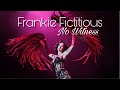 Frankie Fictitious No Witness