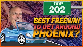 The Best Way To Get Around Phoenix Arizona: 'Loop (The) 202'