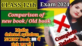 Class 12th Maths Deleted Portions || CBSE 2024 New Syllabus || Ncert all Deleted Exercises ||