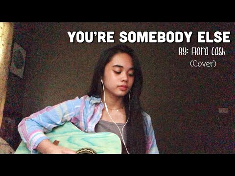 You’re Somebody Else by Flora Cash (Cover) | Bea Fernando