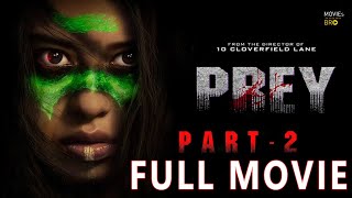 Prey (2022)_ Hollywood Action Thiller Full Movie Part-2 _ Movies Bro Presents