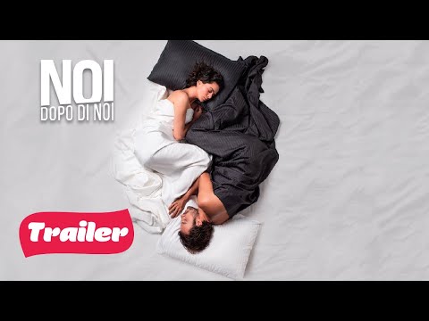 Noi, dopo di noi - Trailer