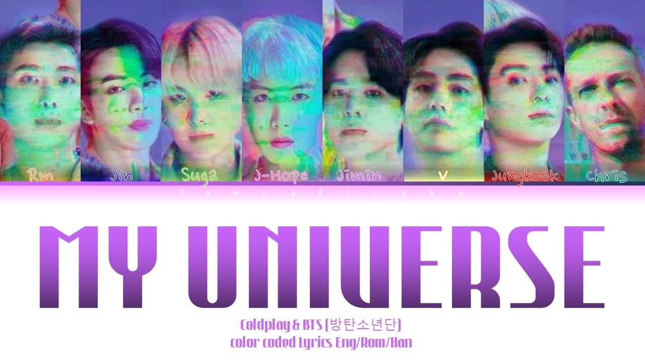 Coldplay & BTS (방탄소년단) My Universe Lyrics (Color Coded Lyrics) YouTube