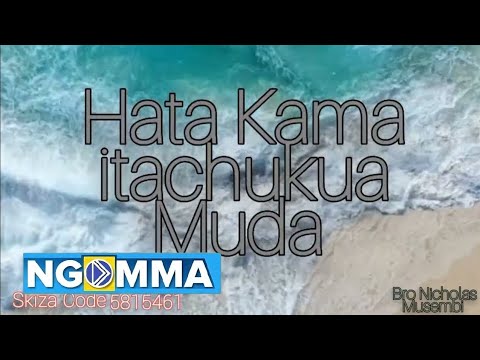 Official NAJUA BWANA ATATENDA HATA KAMA ITACHUKUA MUDA By Evangelist Pst Nicholas Skiza 5322543