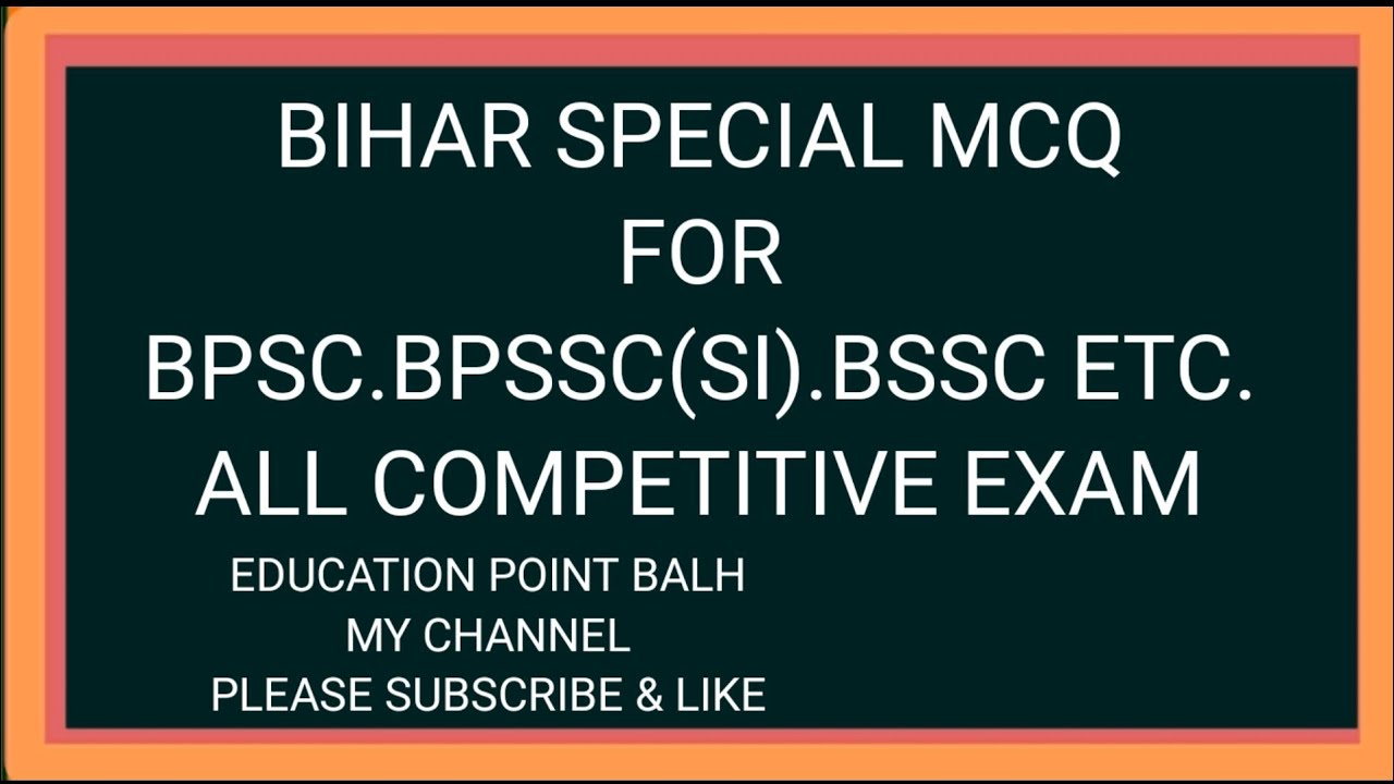 BIHAR SPECIAL FOR ALL COMPETITIVE EXAM