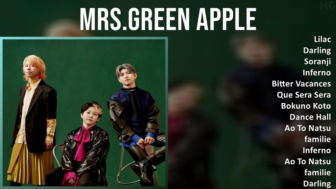 Mrs.GREEN APPLE 2025 MIX Top Hits - Lilac, Darling, Soranji