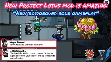 NEW PROJECT LOTUS MOD!! 🤠💯 New Bodyground role gameplay in Among Us!! |JT modded
