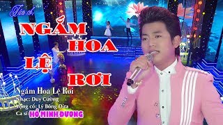MV Tân cổ NGẮM HOA LỆ RƠI - HỒ MINH ĐƯƠNG - Sản phẩm mới 2018.