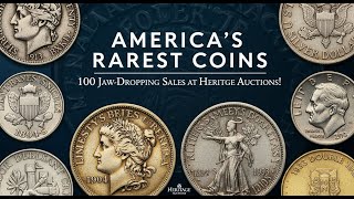 🪙 America’s Rarest Coins: 100 Jaw-Dropping Sales at Heritage Auctions