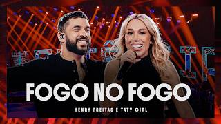 Potência Music, Henry Freitas, Taty Girl - Fogo no Fogo - Potência Máxima