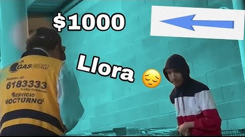 Le Doy $1000 Y reacciona así Se pone a llorar