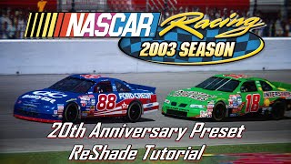NR2003 - Nascar Racing 2003 - ReShade Tutorial