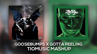 Goosebumps x Gotta Feeling (Tik Tok Remix) Prod. @tiomusic_