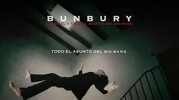 Bunbury - Ezequiel y todo el asunto del Big-Bang (Lyric Video Oficial)