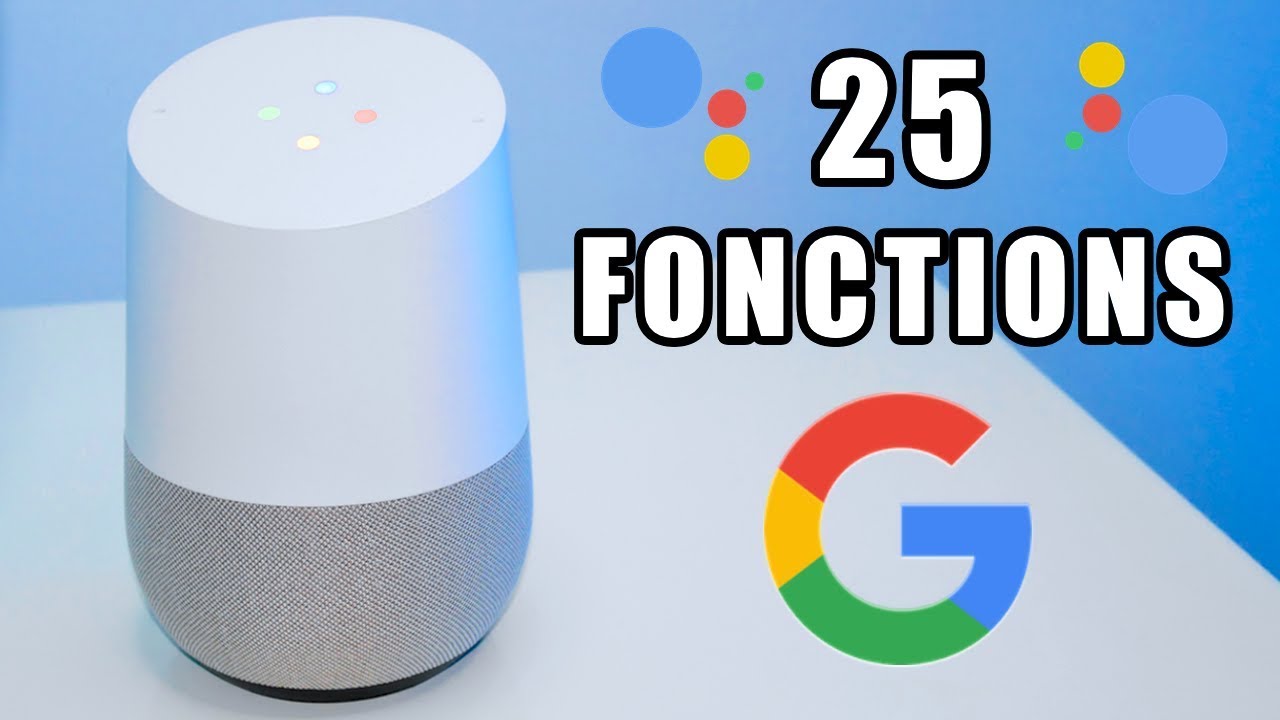 25 Fonctions de Google Home en Français ! 