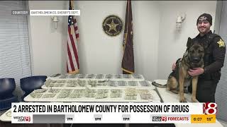 2 arrested in Bartholomew County for possession of drugs