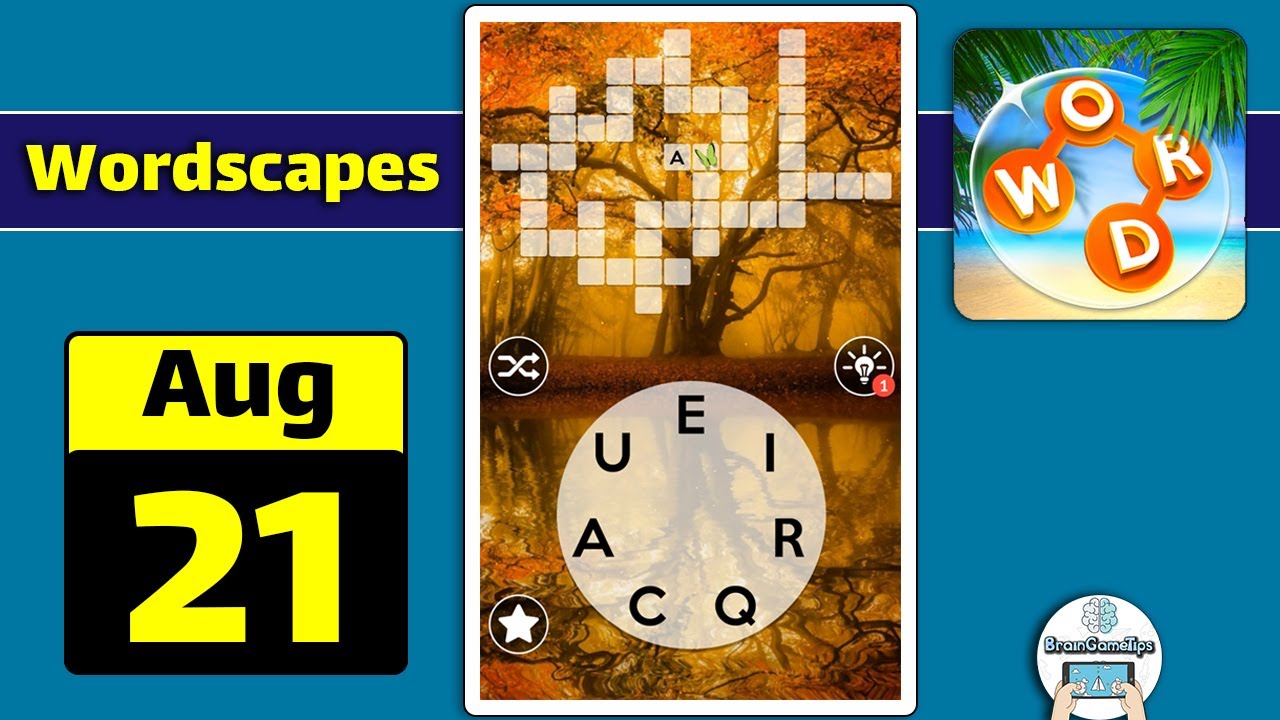 Wordscapes - August 21 2020 Daily Puzzle Answer