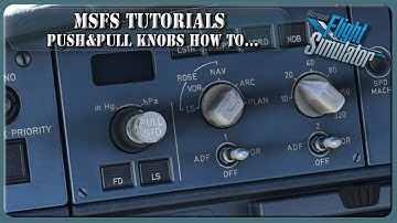 How To... PUSH-PULL-SCROLL Knobs And Other Cockpit Interaction (PC Only)