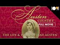 Jane Austen Country: The Life & Times of Jane Austen (FULL DOCUMENTARY)