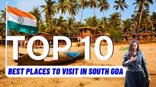TOP 10 Best Places to Visit in South Goa India (2024) | Travel Guide
