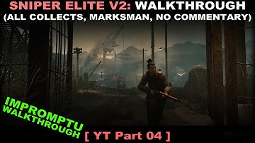 Sniper Elite V2 walkthrough part 4 (Marksman, All collectibles, No commentary ✔)