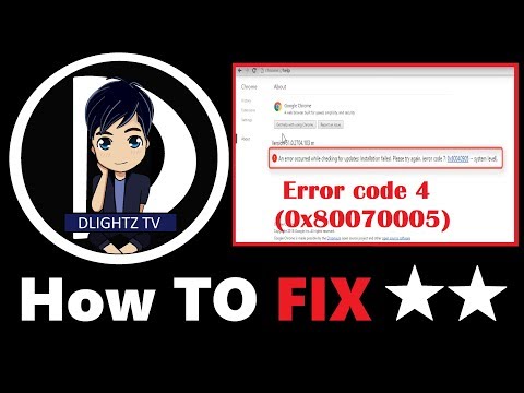 วิธีการแก้ Google Chrome Update Error code 4 (0x80070005)