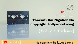 Muqeel Ncs Tarasti Hai Nigahen Galat Fehmi Songs Release Lyrics