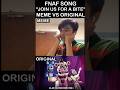 FNaF Join Us For A Bite MEME Vs Original FNAF Movie 2 MEME 