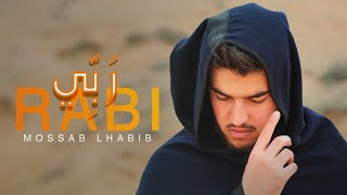 Mossaab lhabib - Rabi ( Exlusive Music Video ) مصعب الحبيب - ربي