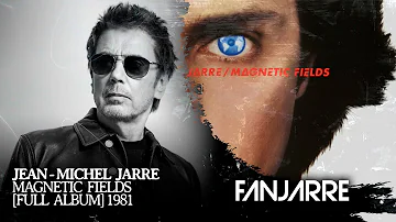 Jean-Michel Jarre - Magnetic Fields (Remastered 2014) [Full Album Stream]