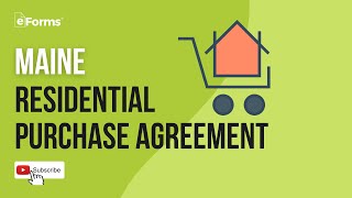 Maine Residential Purchase Agreement - EXPLAINED