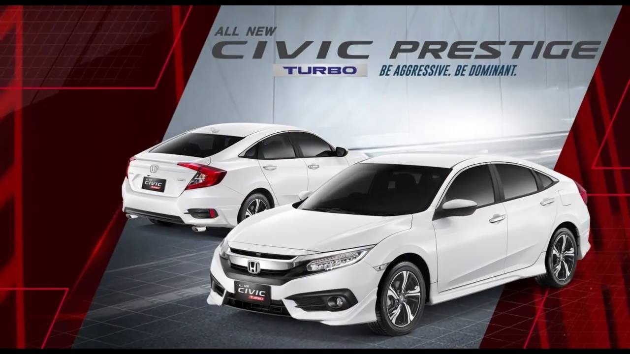 All New Honda  Civic  Prestige  Turbo Be Aggressive Be 