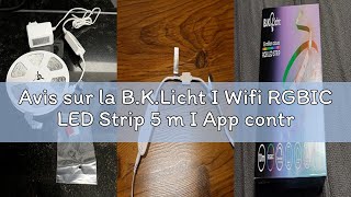 Avis sur la B.K.Licht I Wifi RGBIC LED Strip 5 m I App control I music sensor I lightbar I LED runni