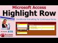 Highlight Current Row with Conditional Formatting in Microsoft Access Continuous Forms - Fitness 78