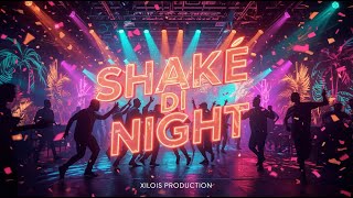 Shaké di night