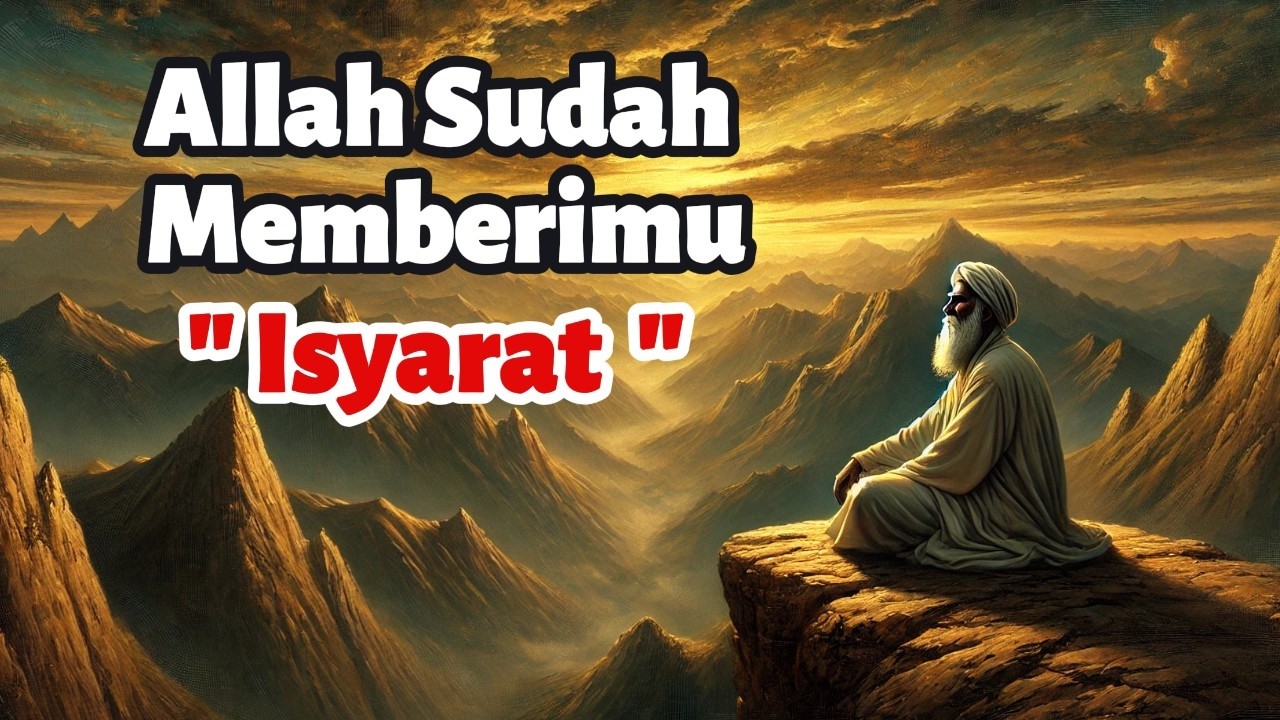 Khusus Untukmu — Isyarat Dari Allah Sudah Datang
